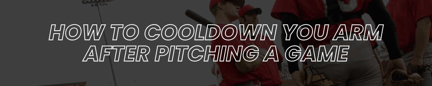 How to Cool Down Your Arm After Pitching a Game How to Cool Down Your Arm After Pitching a Game